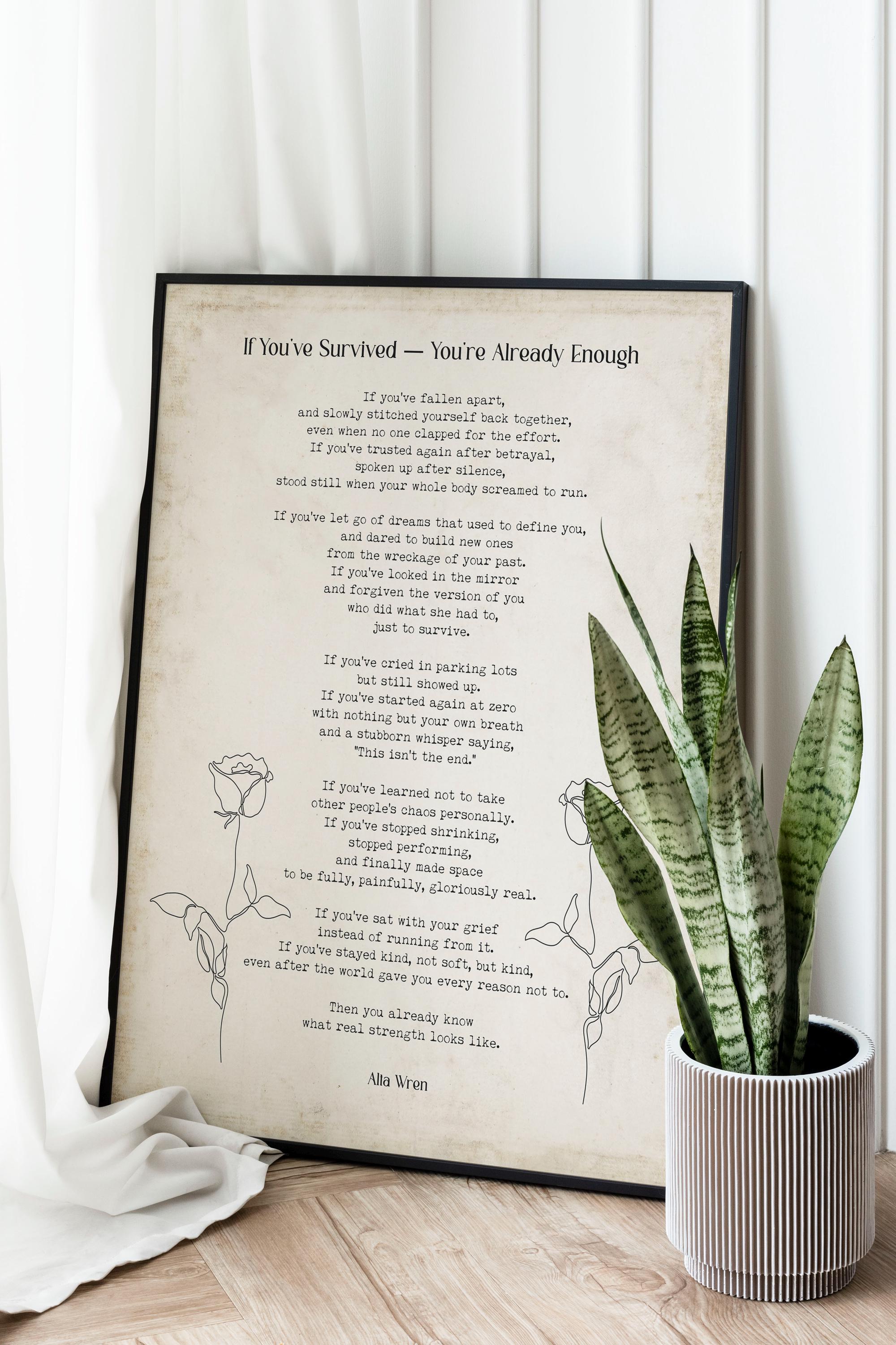 If You’ve Survived Poem Print – Alta Wren Inspirational Quote Wall Art, Literary Strength Poster