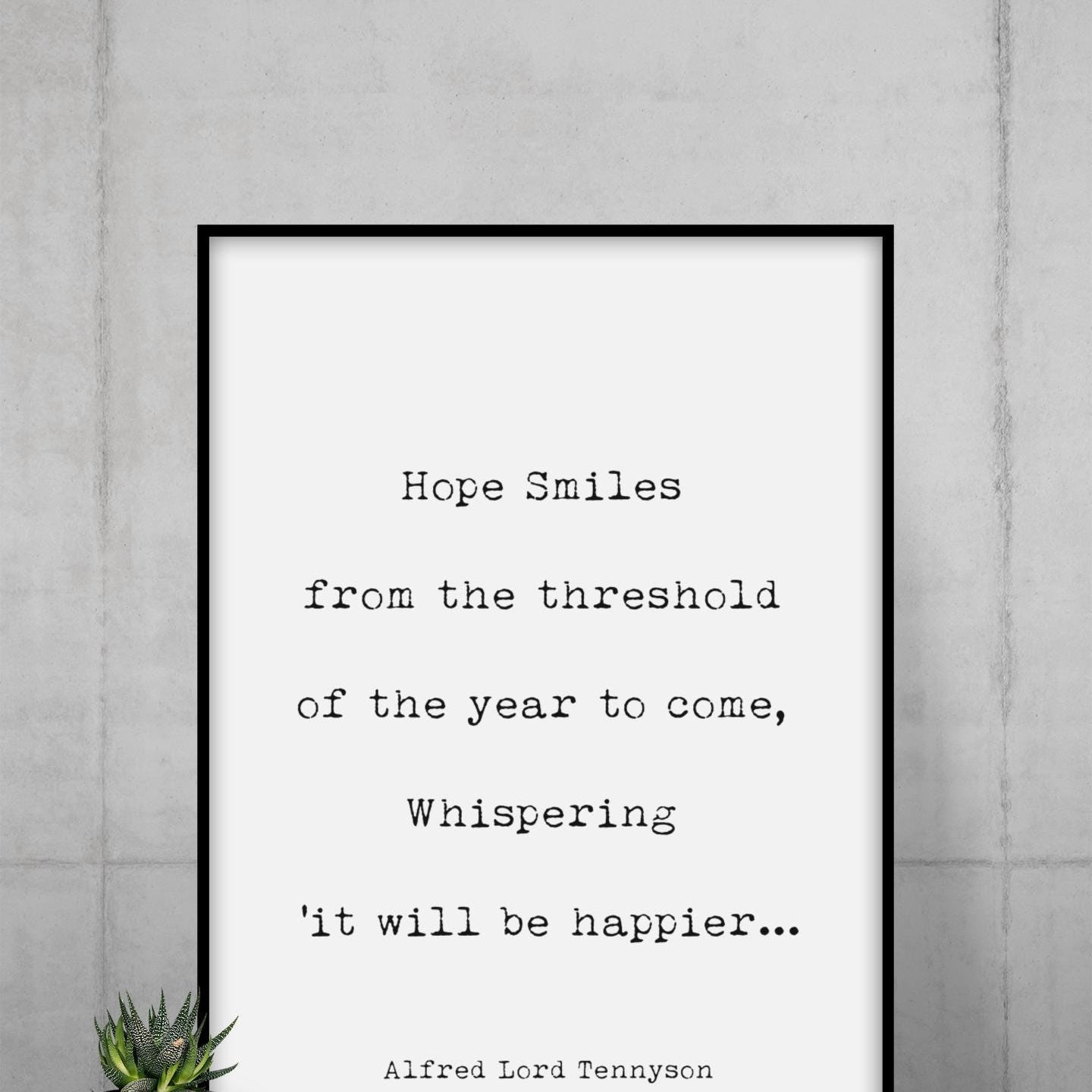 Tennyson Hope Quote Print – New Year Literary Art – Minimalist Poem Wall Decor – Typewriter Style – Framed or Unframed