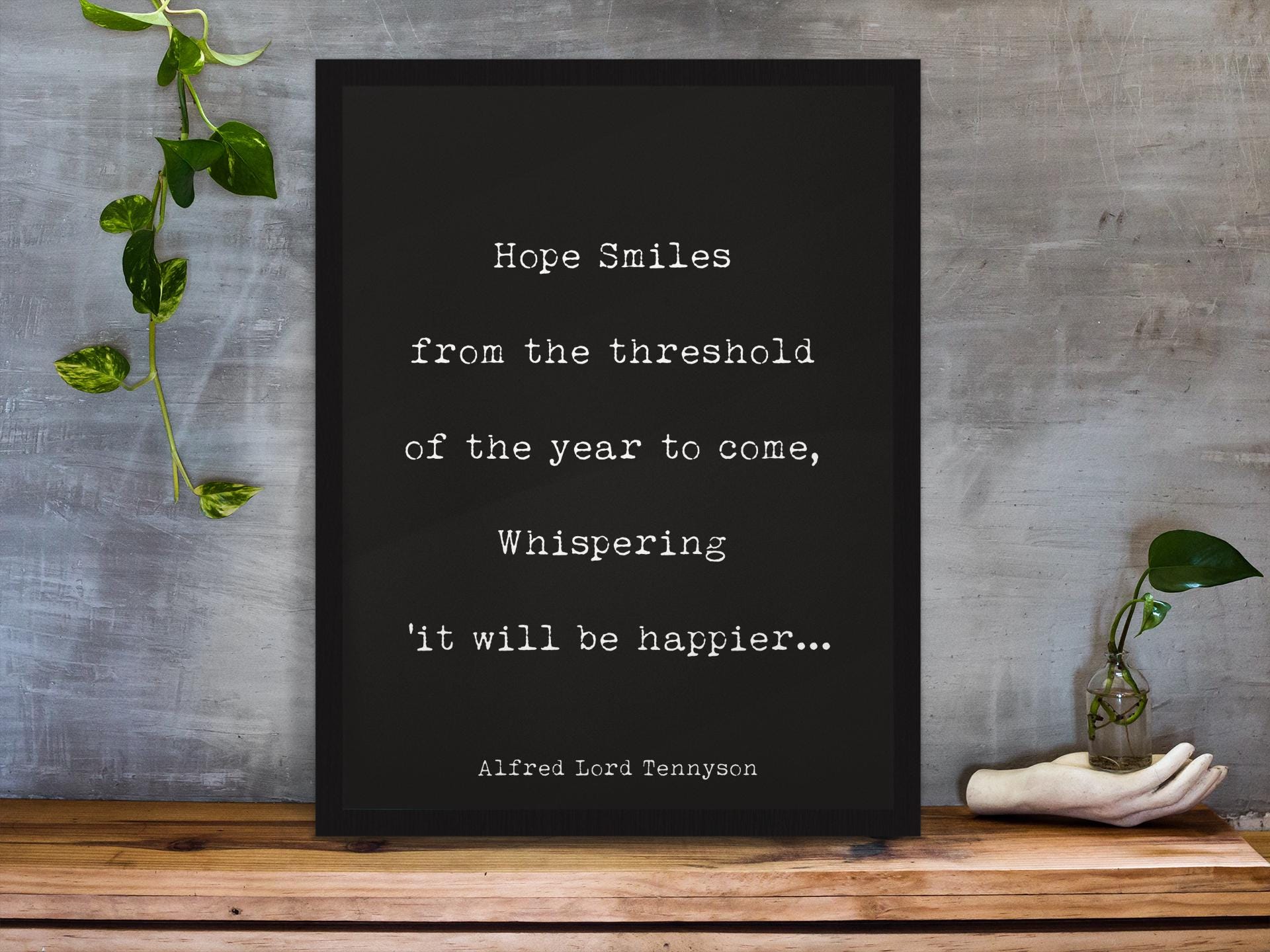 Tennyson Hope Quote Print – New Year Literary Art – Minimalist Poem Wall Decor – Typewriter Style – Framed or Unframed