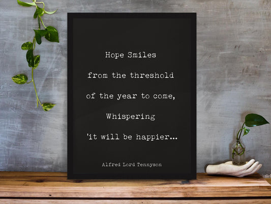 Tennyson Hope Quote Print – New Year Literary Art – Minimalist Poem Wall Decor – Typewriter Style – Framed or Unframed