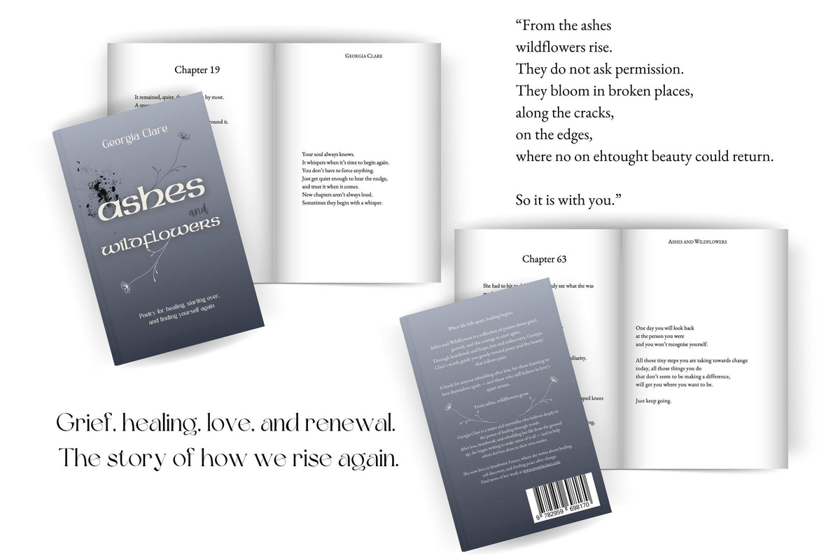 Ashes and Wildflowers: Healing Poetry Book for Grief, Heartbreak and Starting Over