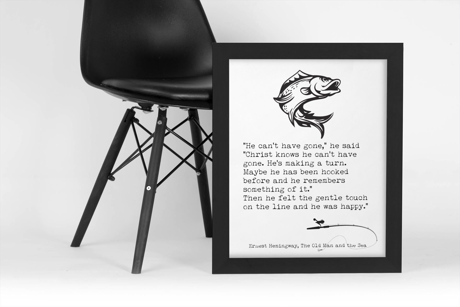 Ernest Hemingway The Old Man and the Sea Framed or Unframed Fishing Quote Print, Literary Gifts