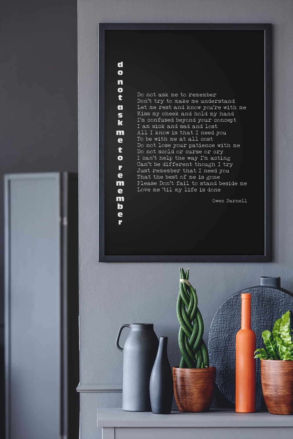 Owen Darnell Memory Loss Poem Print, Dementia Wall Art - Do Not Ask Me to Remember