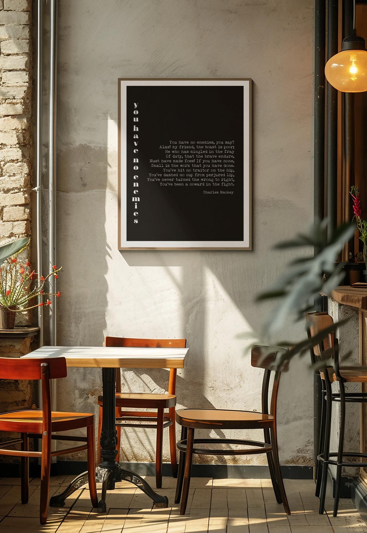 Charles Mackay Poem Print, You Have No Enemies Quote
