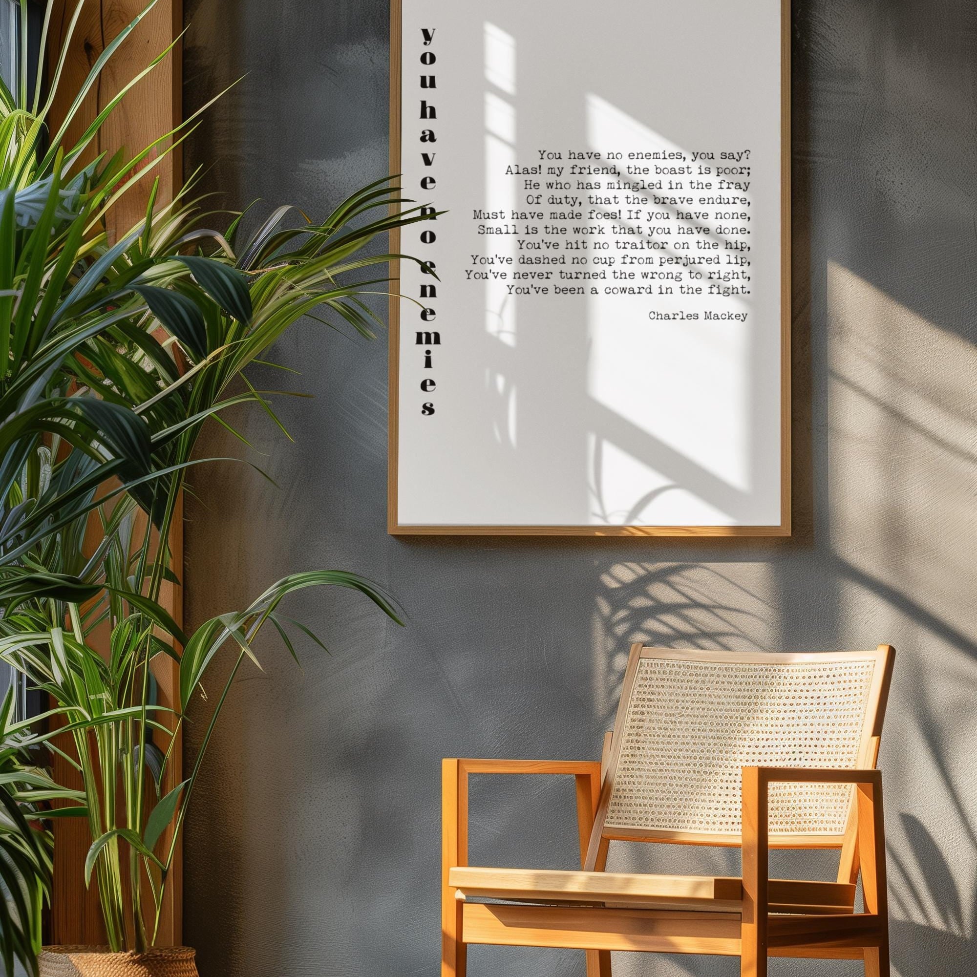 Charles Mackay Poem Print, You Have No Enemies Quote