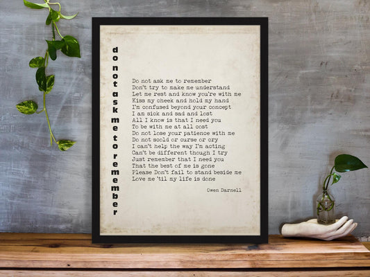 Owen Darnell Memory Loss Poem Print, Dementia Wall Art - Do Not Ask Me to Remember