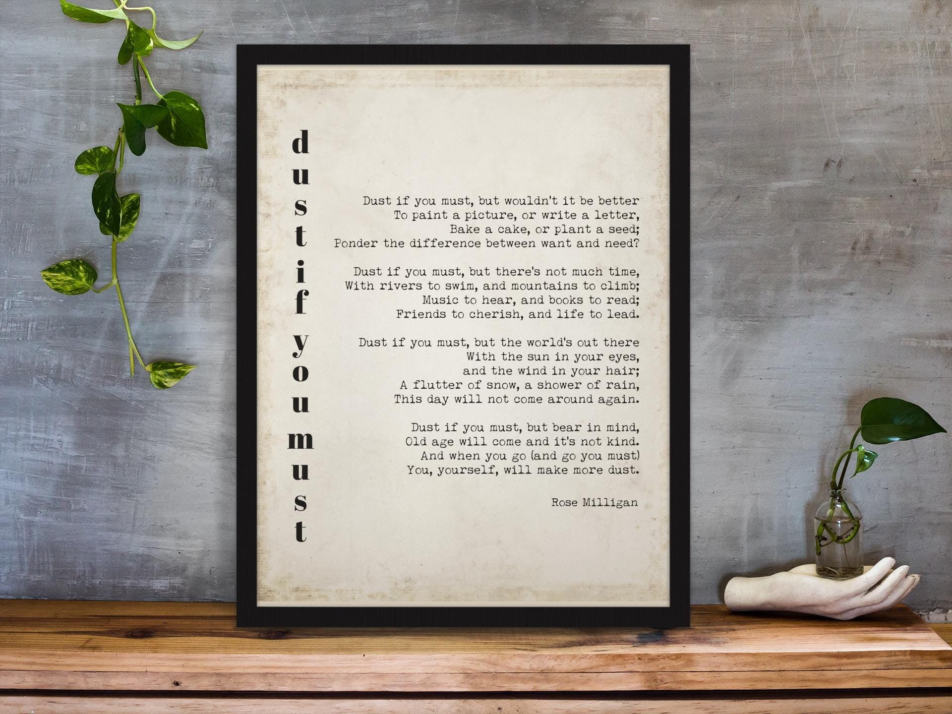 Dust If You Must Poem Print, Rose Milligan Quote, Literary Wall Art