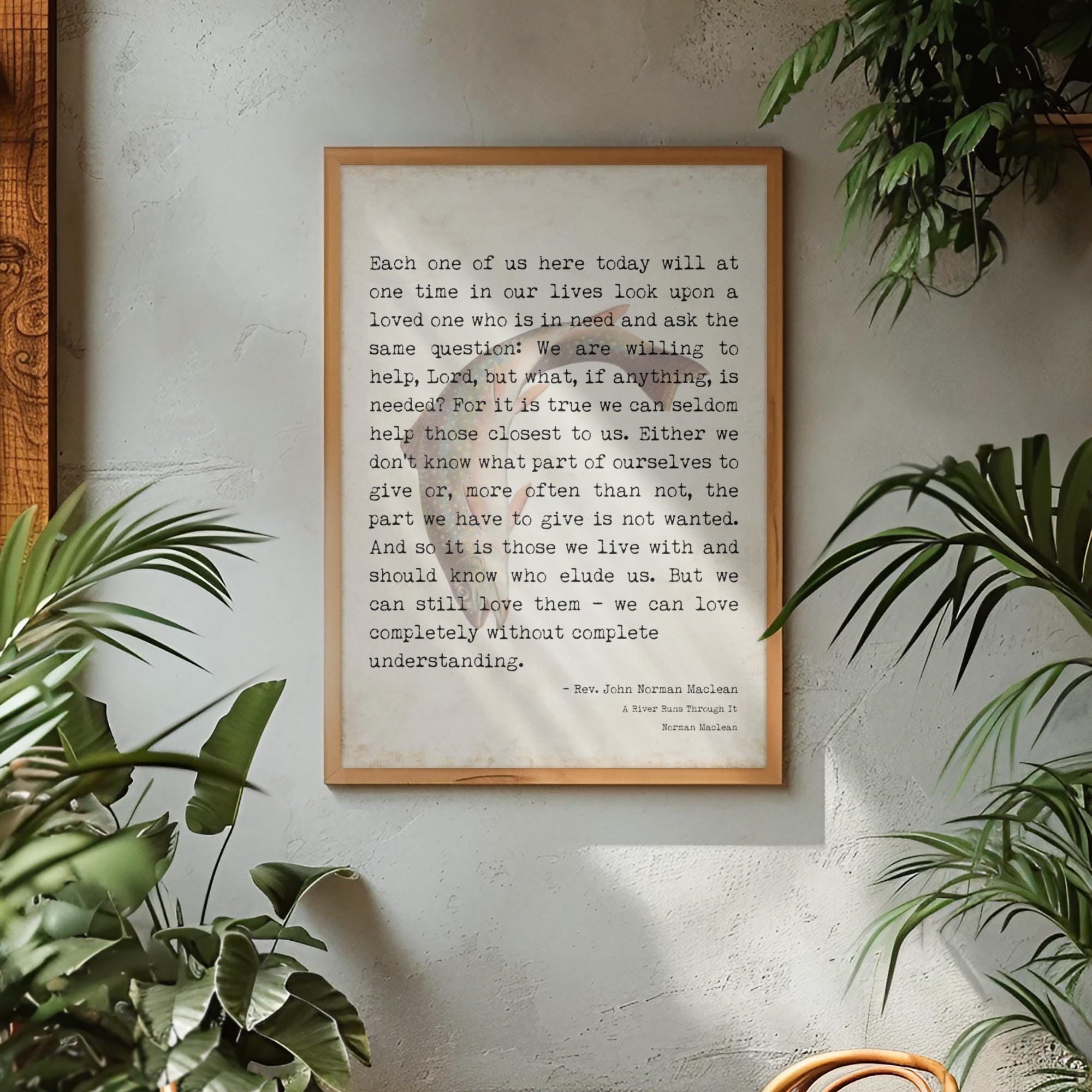 Norman Maclean Quote Print A River Runs Through It