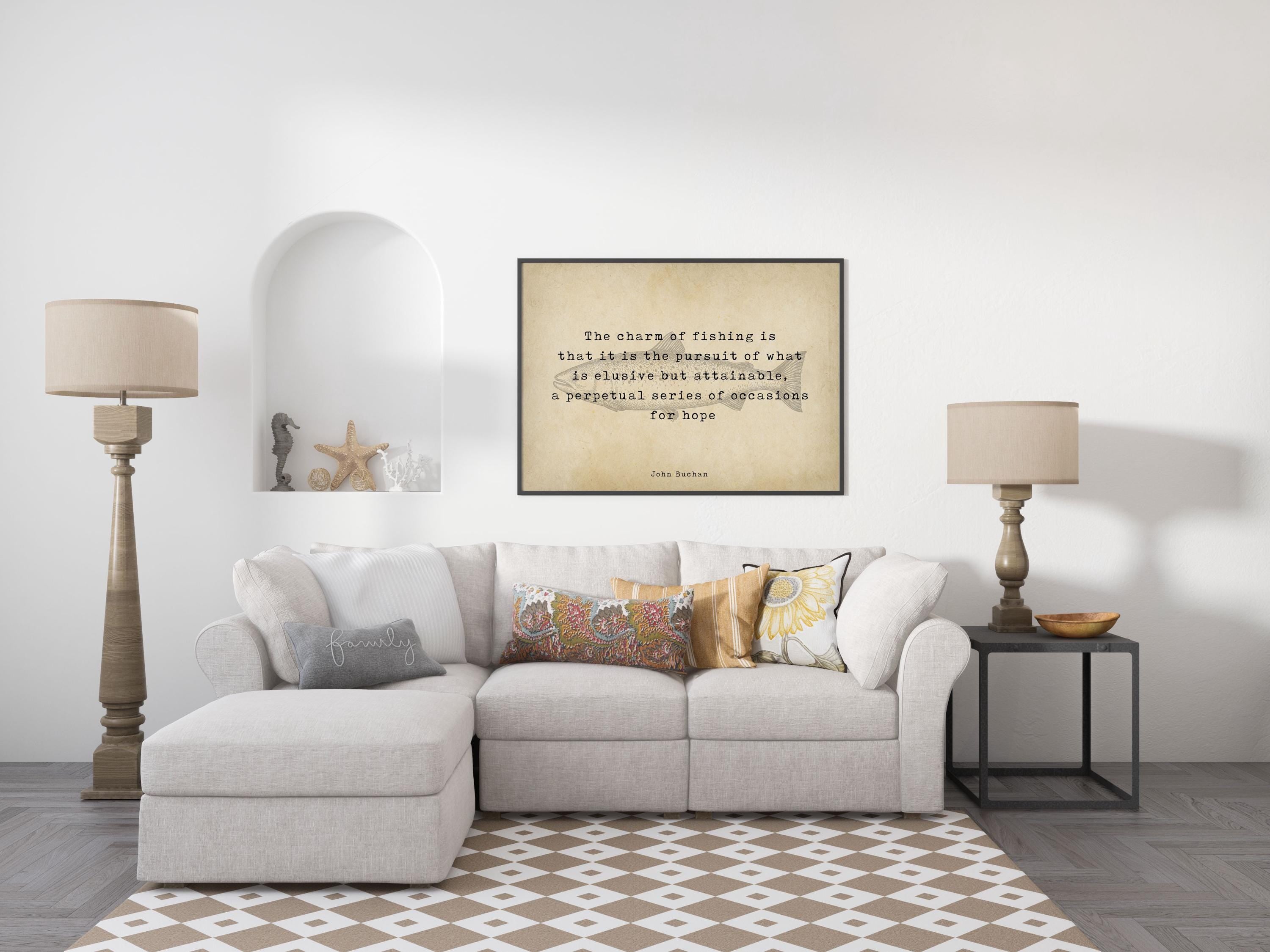 Fishing Quote Print by John Buchan, The charm of fishing wall art print