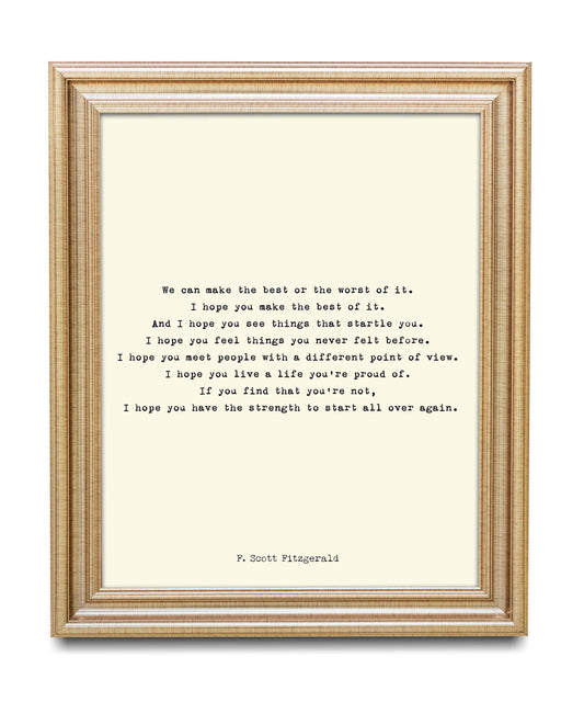 Framed F. Scott Fitzgerald Quote Print Literary Wall Art, Make The Best Of It