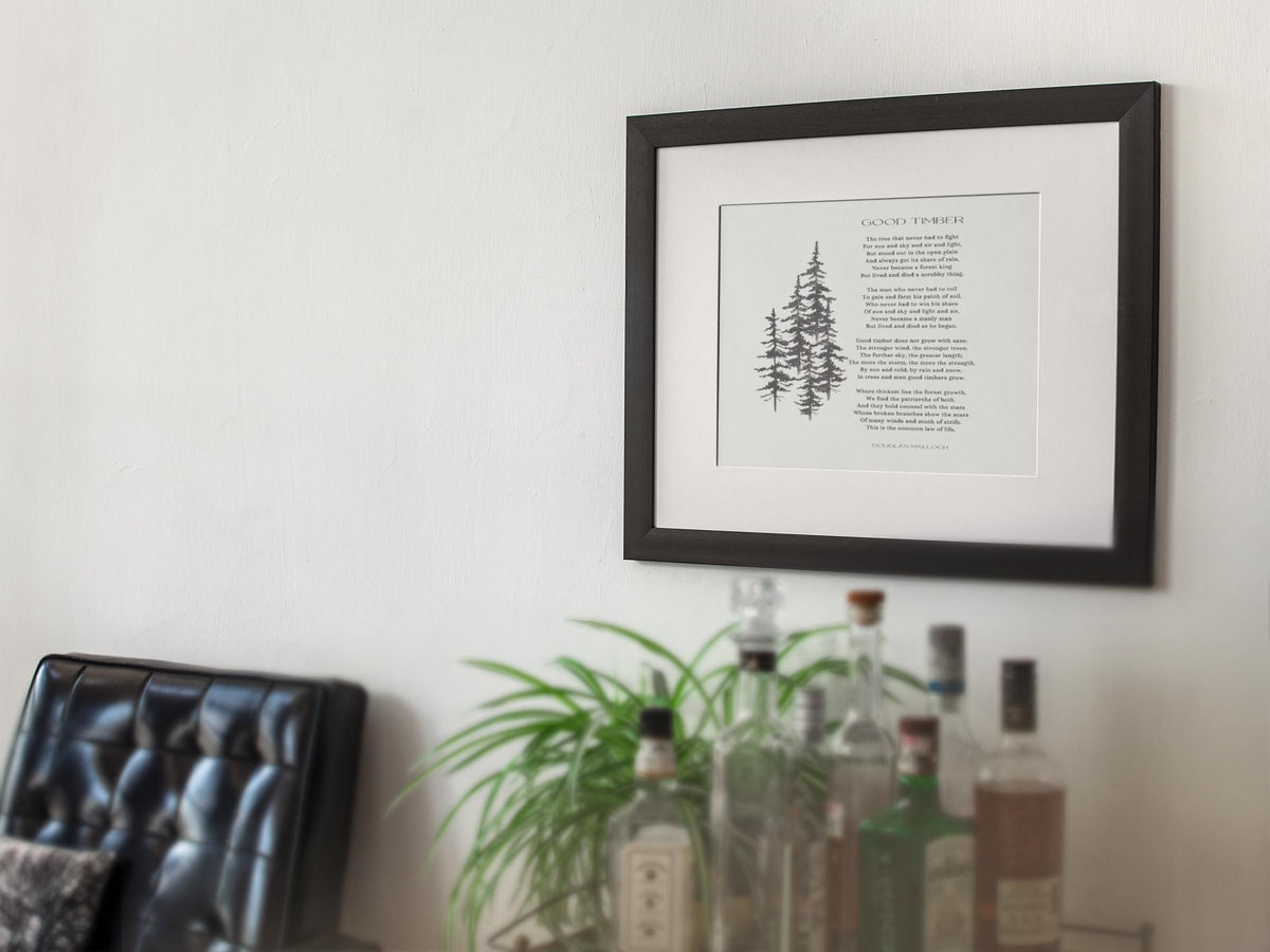 Good Timber Poem Print, Inspirational Douglas Malloch Art