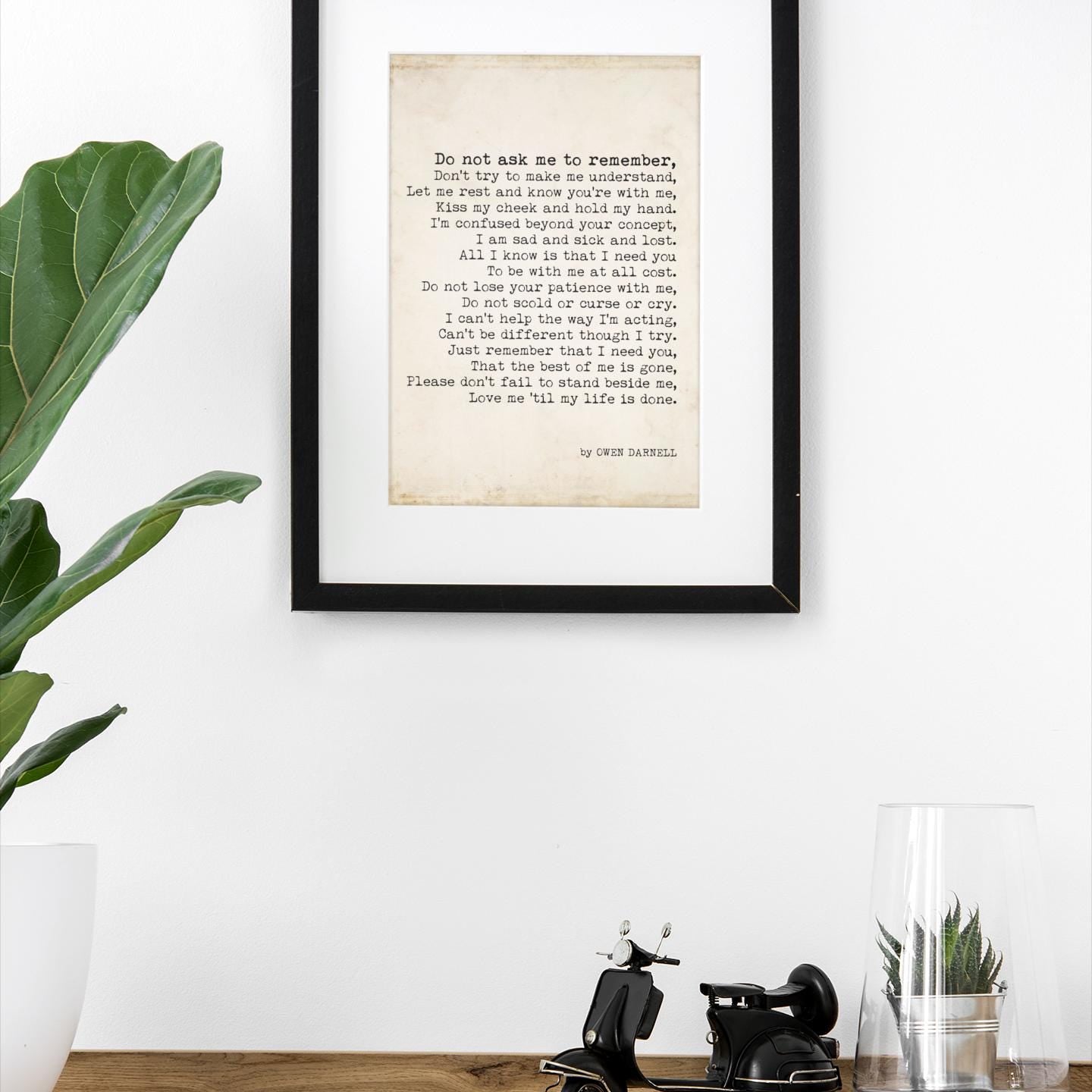 Do Not Ask Me to Remember Poem Wall Art Owen Darnell Print