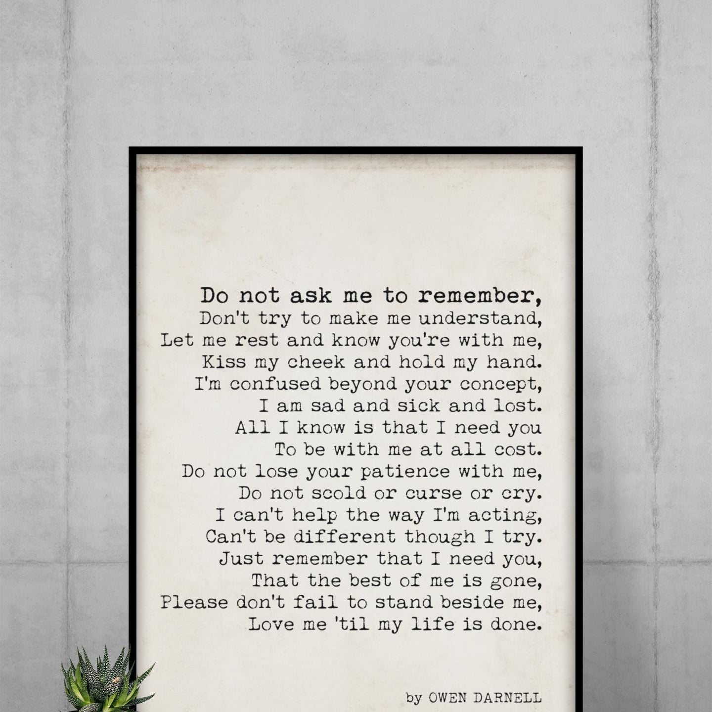 Do Not Ask Me to Remember Poem Wall Art Owen Darnell Print