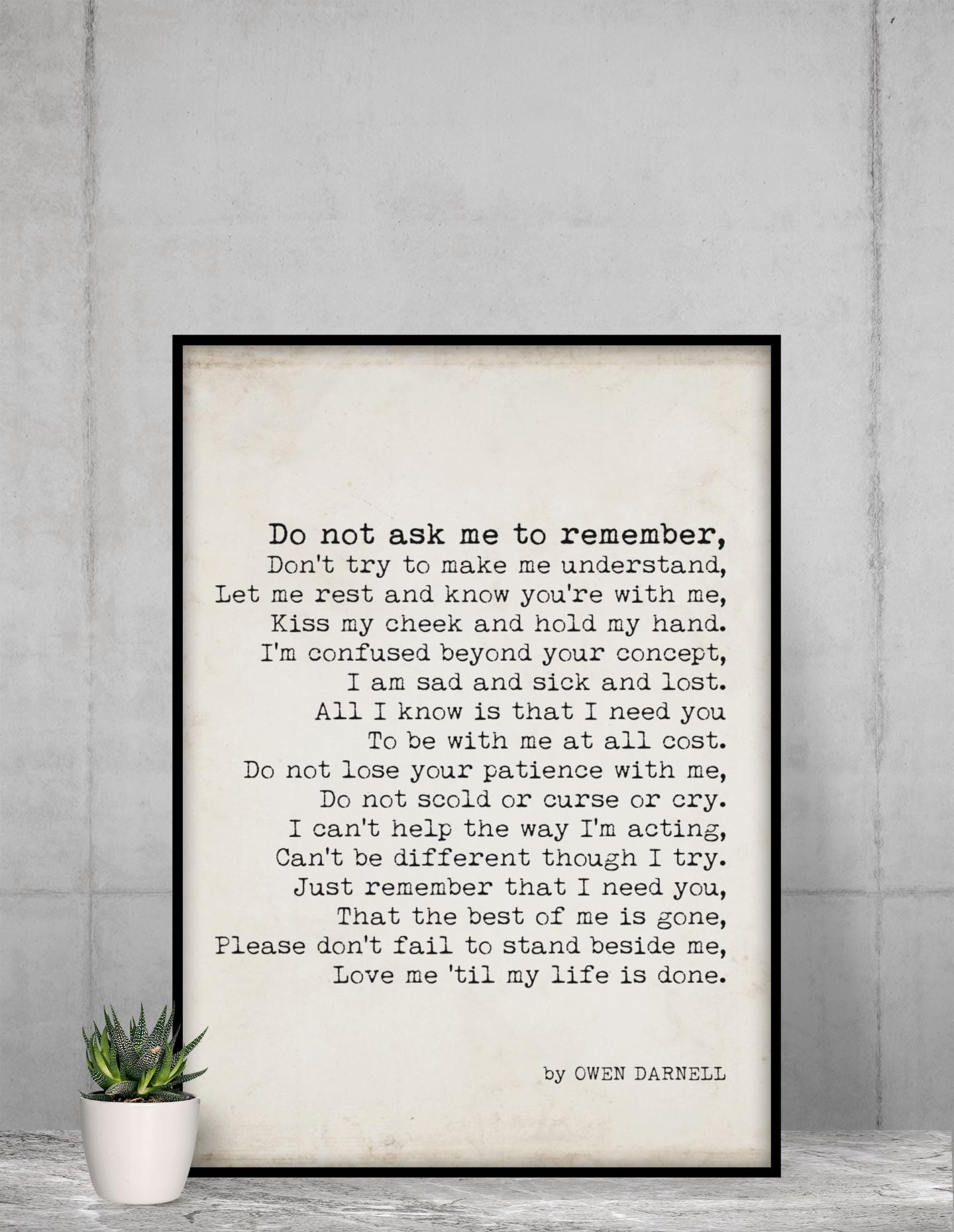 Do Not Ask Me to Remember Poem Wall Art Owen Darnell Print