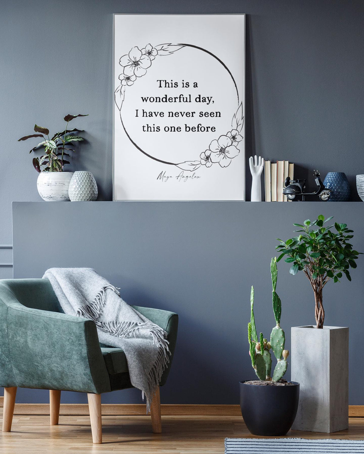 Daily Inspiration Maya Angelou Quote Print – "This Is a Wonderful Day" Wall Art