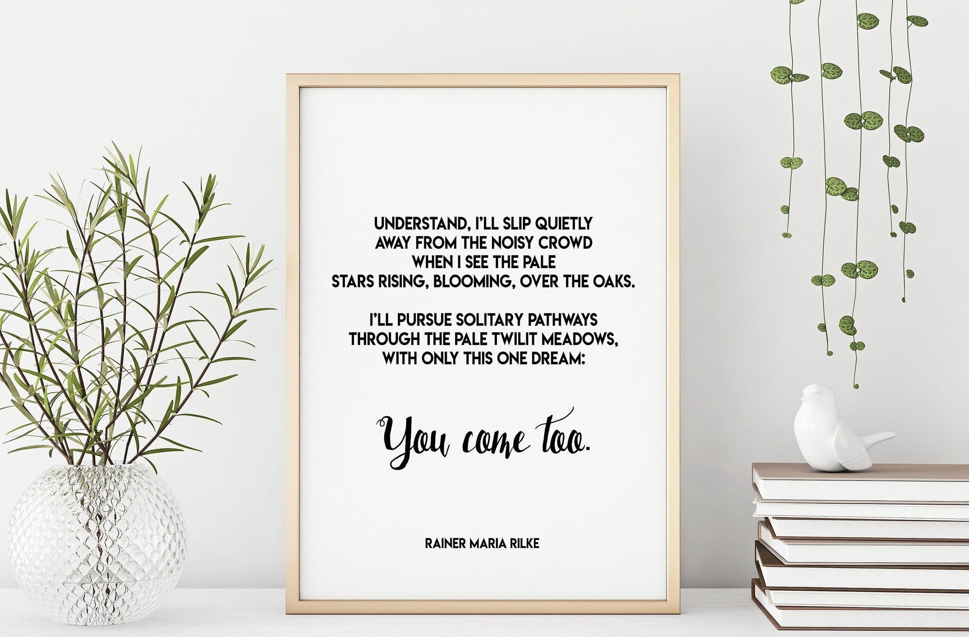 You Come Too Rilke Poem Print – Minimalist Literary Quote Wall Art – Romantic Black and White Poetry Poster for Bedroom or Gift