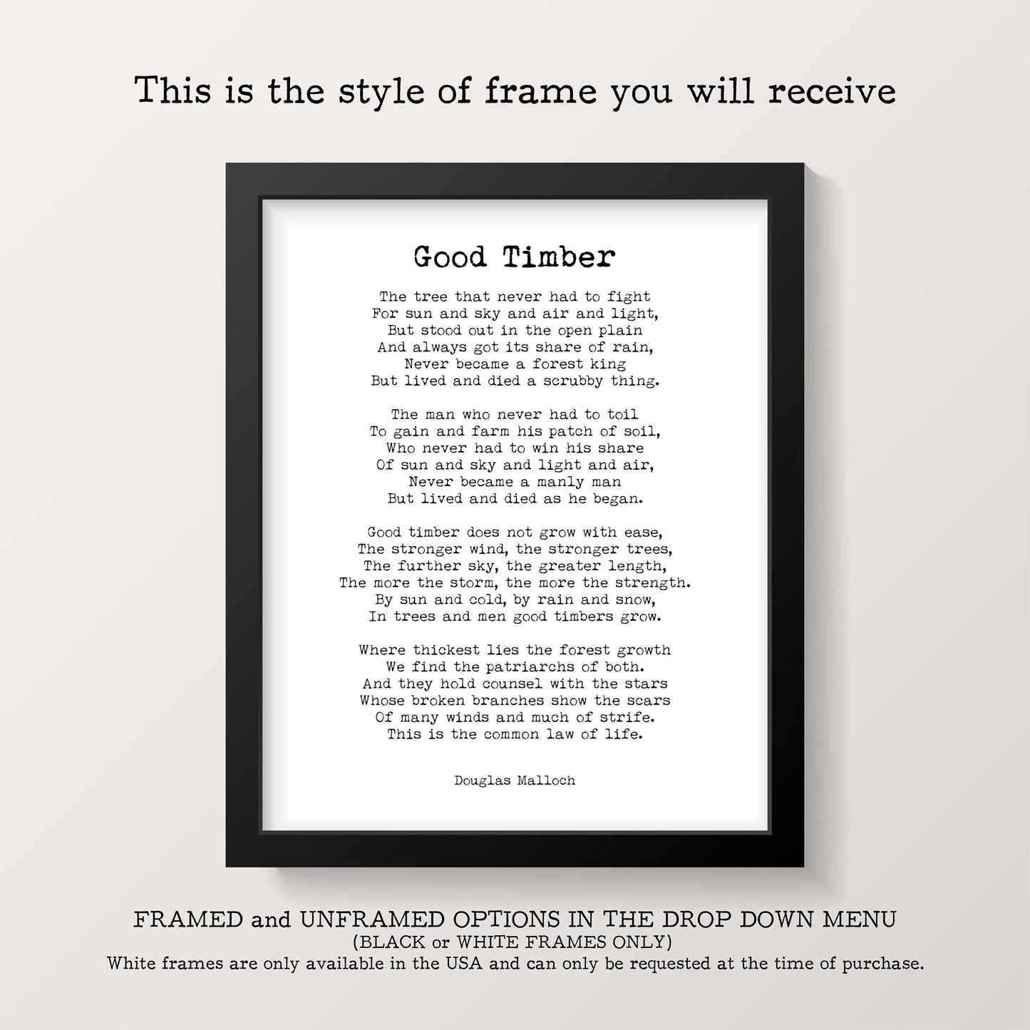 A framed print with a white background and black text of the poem "Good Timber" is centered on a light gray wall, with text above and below explaining framing options.