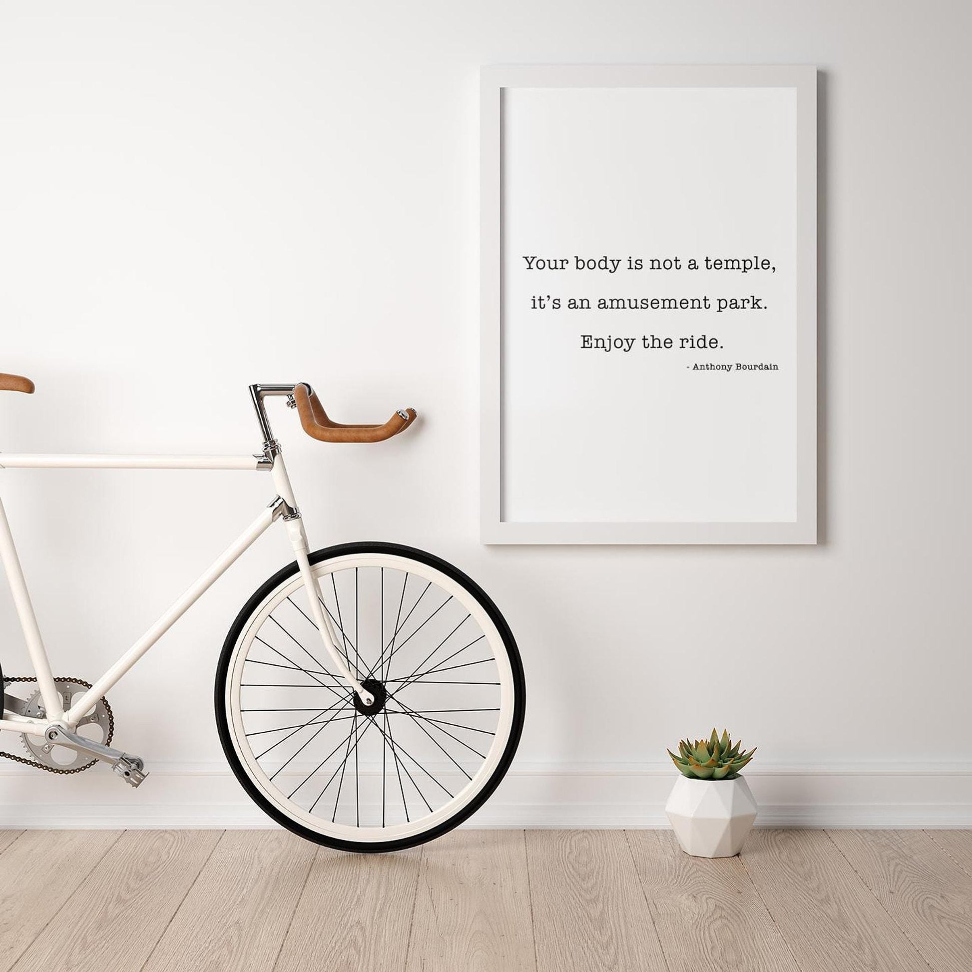Anthony Bourdain Quote Print – Your Body Is Not a Temple – Funny Author Wall Art – Black and White Typography – Framed or Unframed