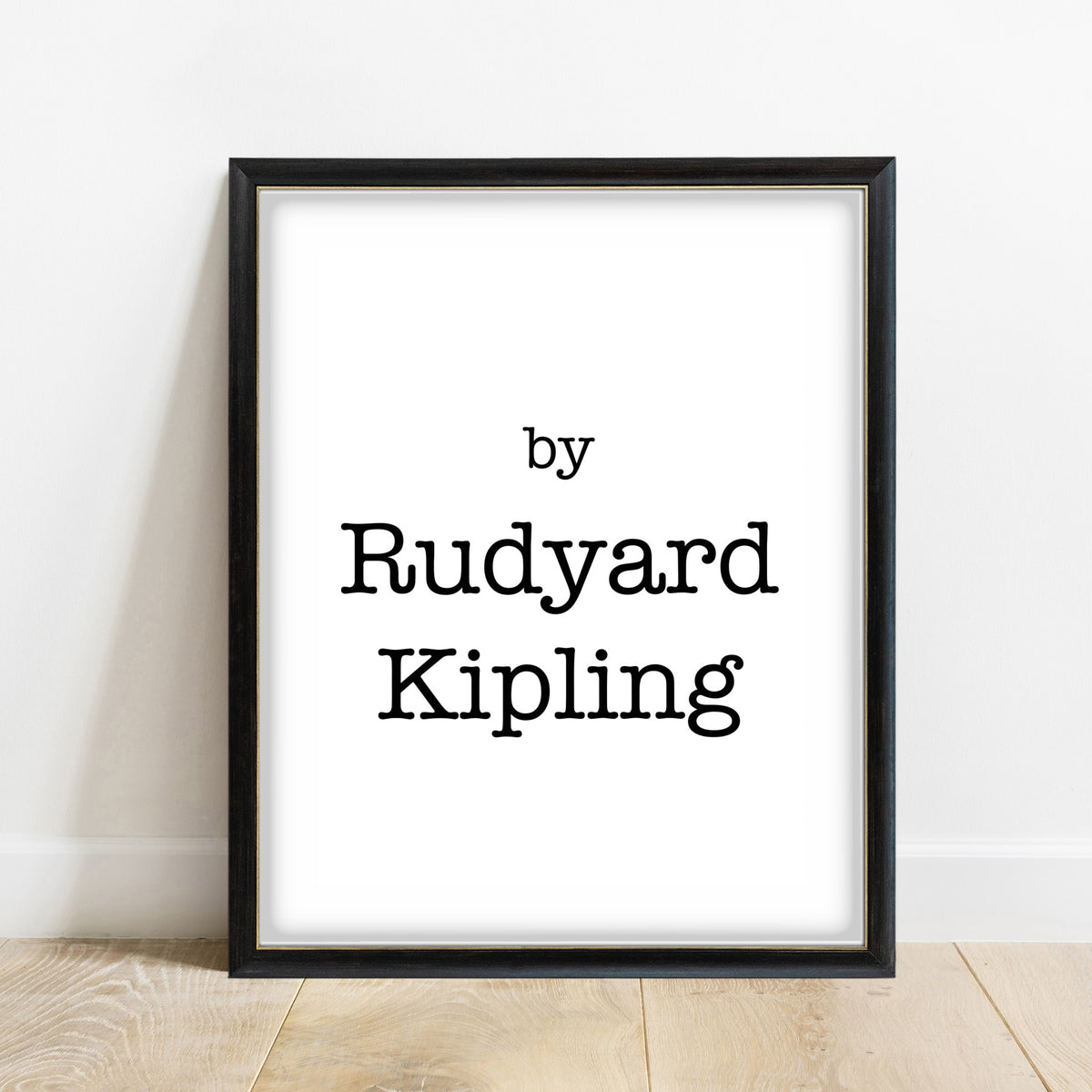 Rudyard Kipling If set of four, By Rudyard Kipling print, white background