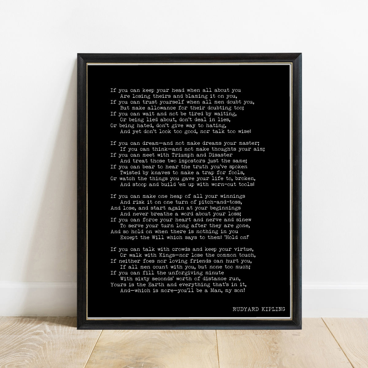 Rudyard Kipling If full poem print in a black frame, black background