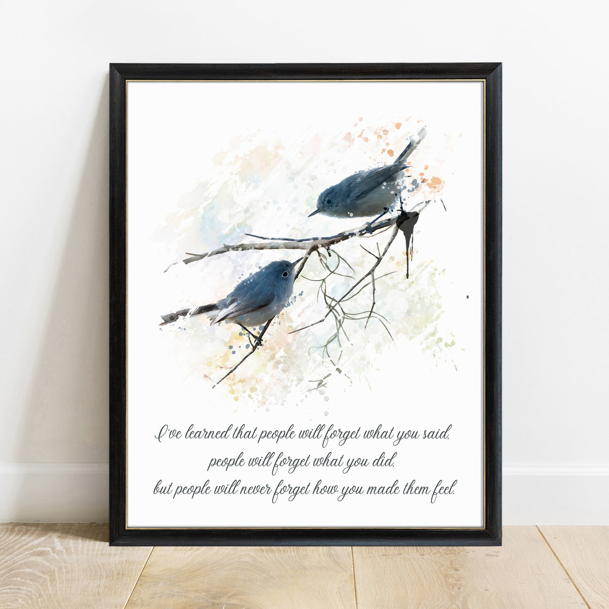 Maya Angelou people will never forget how you made them feel bird print in a black frame, colour