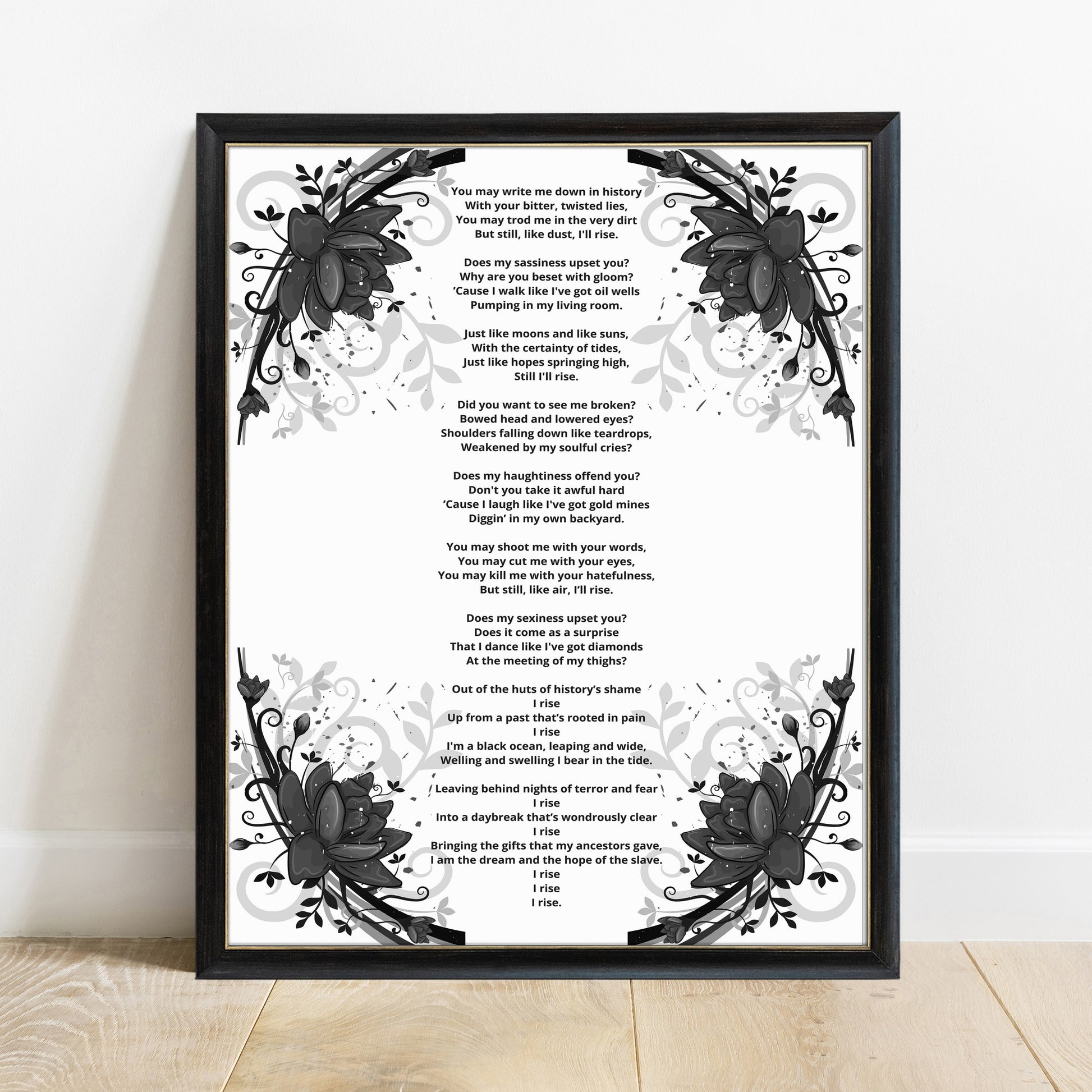 Maya Angelou Still I Rise floral poem print in black frame