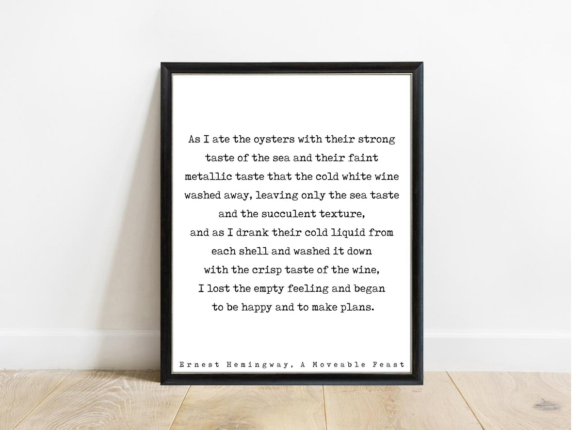 Ernest Hemingway A Moveable Feast oysters and cold white wine typewriter quote print in a black frame, white background