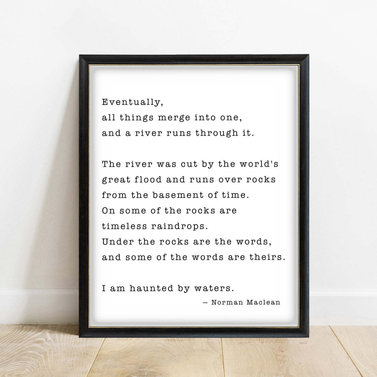 A River Runs Through It full closing passage print in a black frame, white background