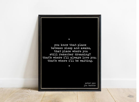 Peter Pan I'll Always Love You lowercase typewriter print in a black frame, black background