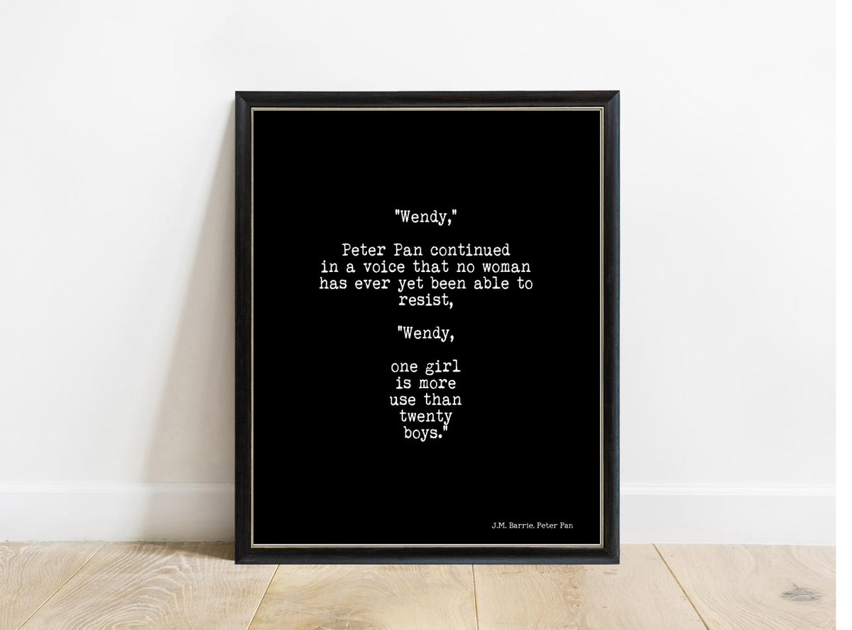 Peter Pan One Girl Is More Use Than Twenty Boys print in a black frame, black background