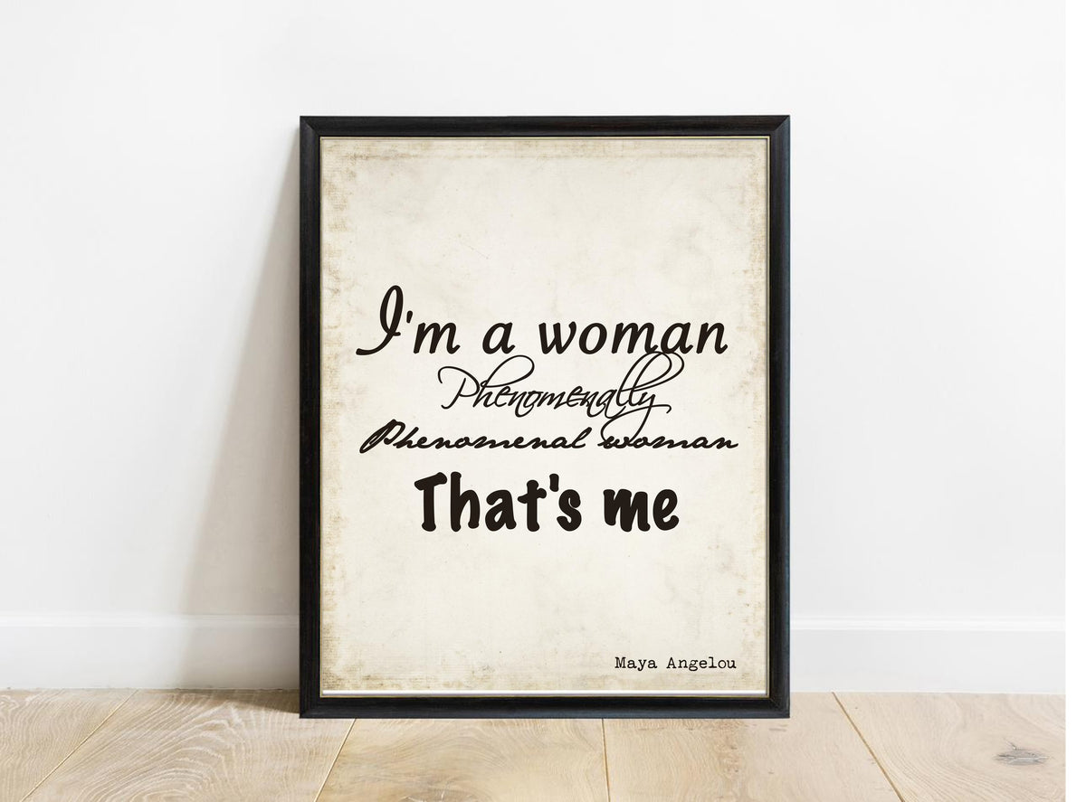 Maya Angelou Phenomenal Woman script print in a black frame, vintage background