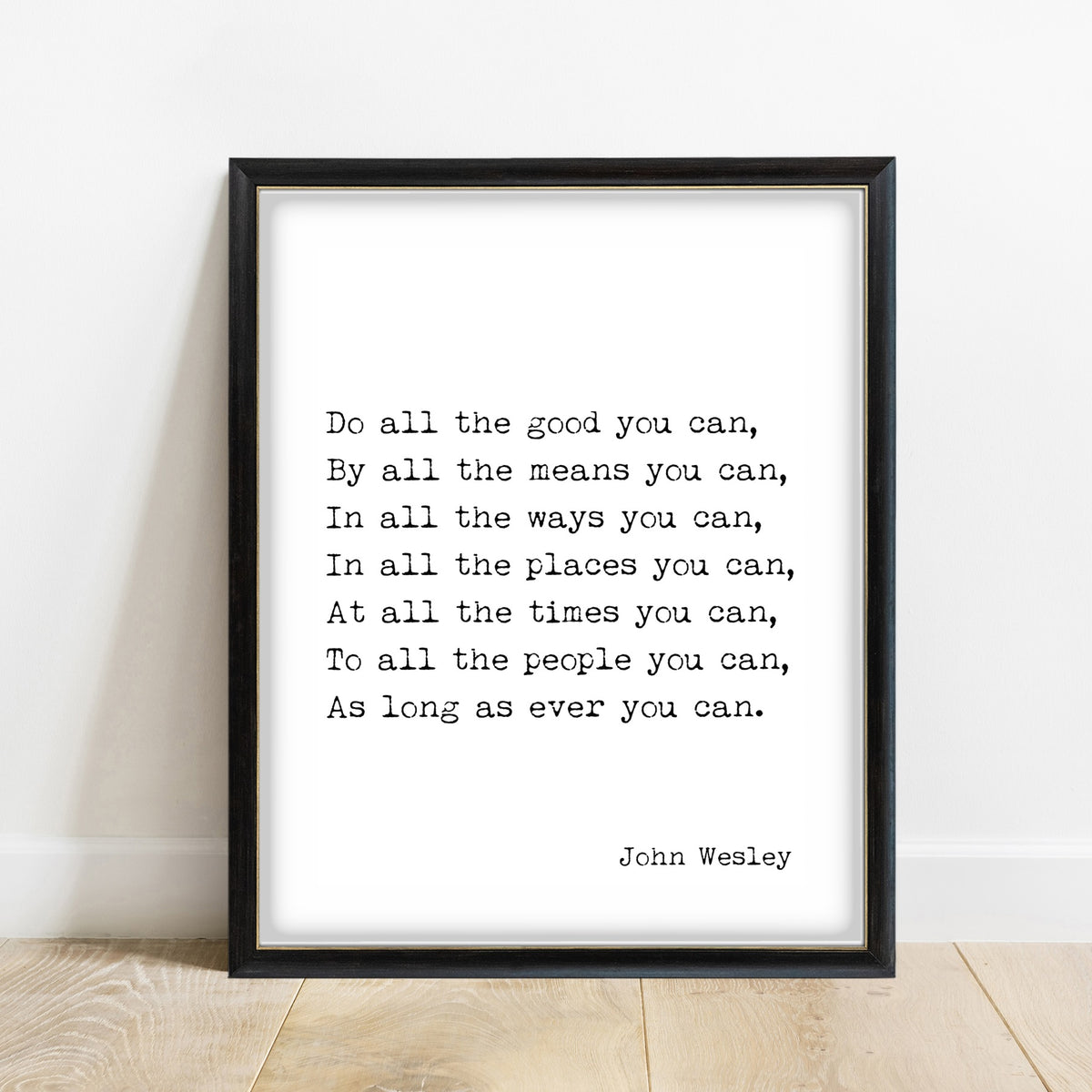 John Wesley Do All the Good You Can print in a black frame, white background