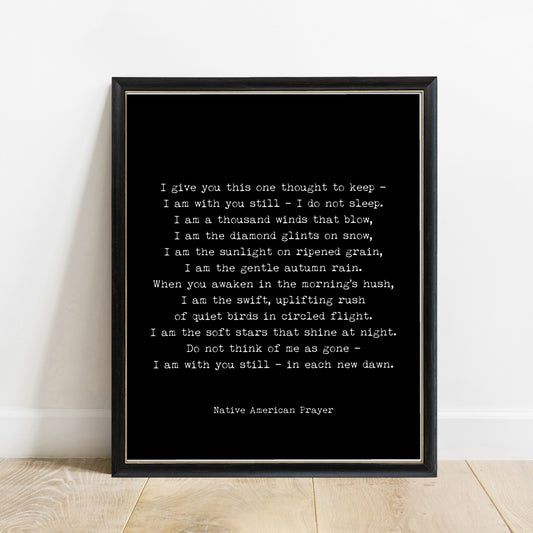 I Give You This One Thought to Keep prayer print in a black frame, black background