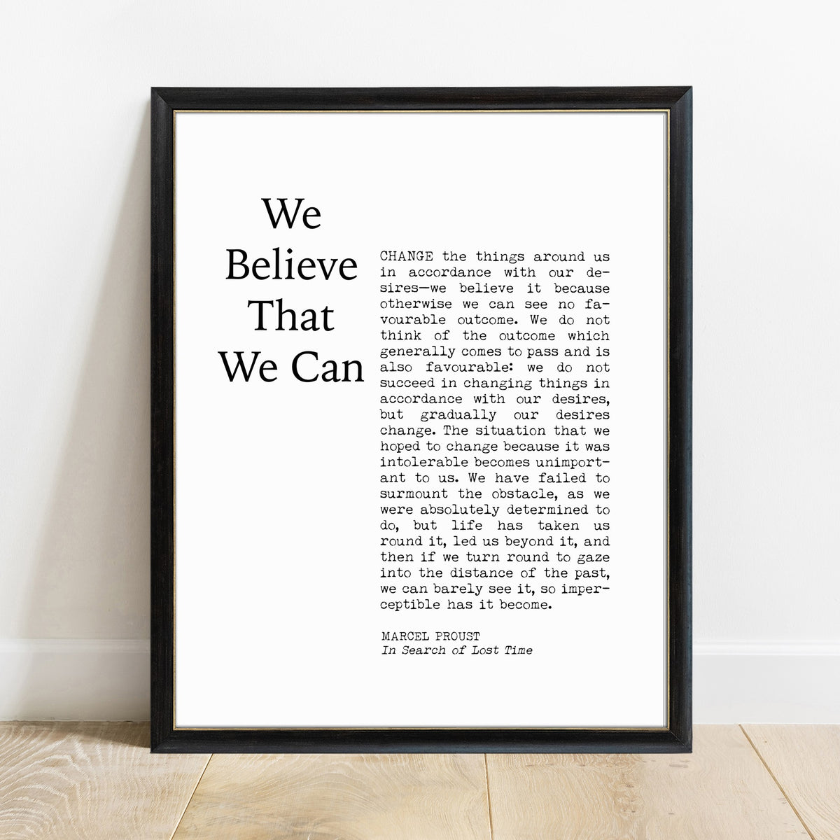 Marcel Proust we believe that we can quote print in a black frame, white background