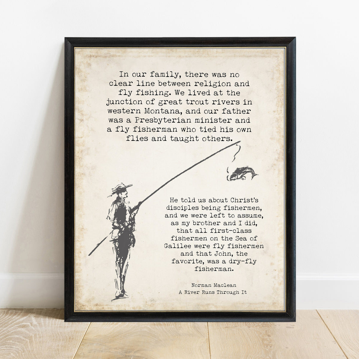 A River Runs Through It in our family fishing quote print in a black frame