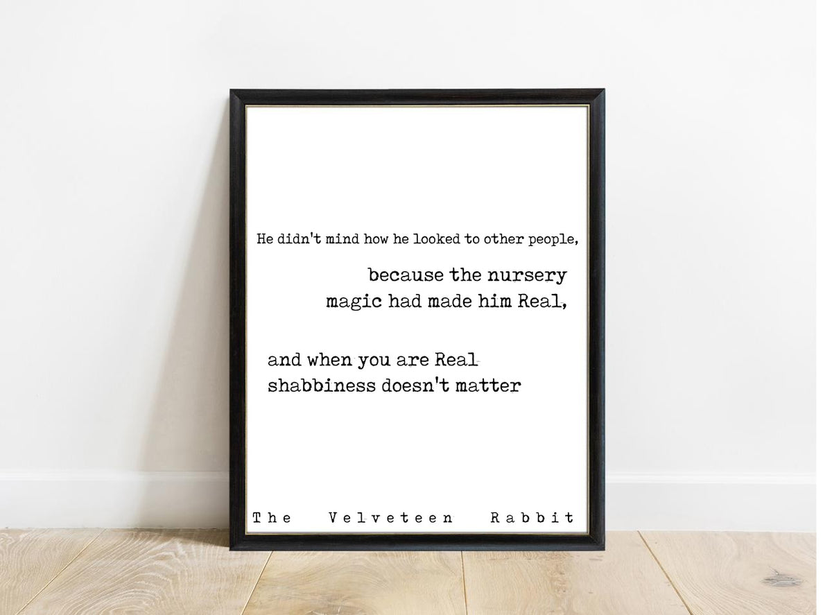 Velveteen Rabbit Shabbiness Doesn't Matter print in a black frame, white background