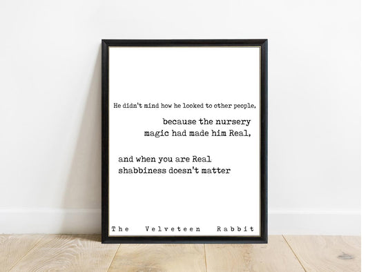 Velveteen Rabbit Shabbiness Doesn't Matter print in a black frame, white background