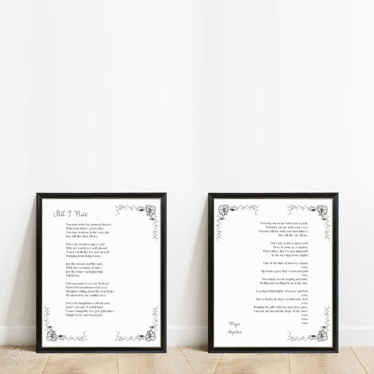 Maya Angelou Still I Rise floral poem print set of 2, white background, black frames