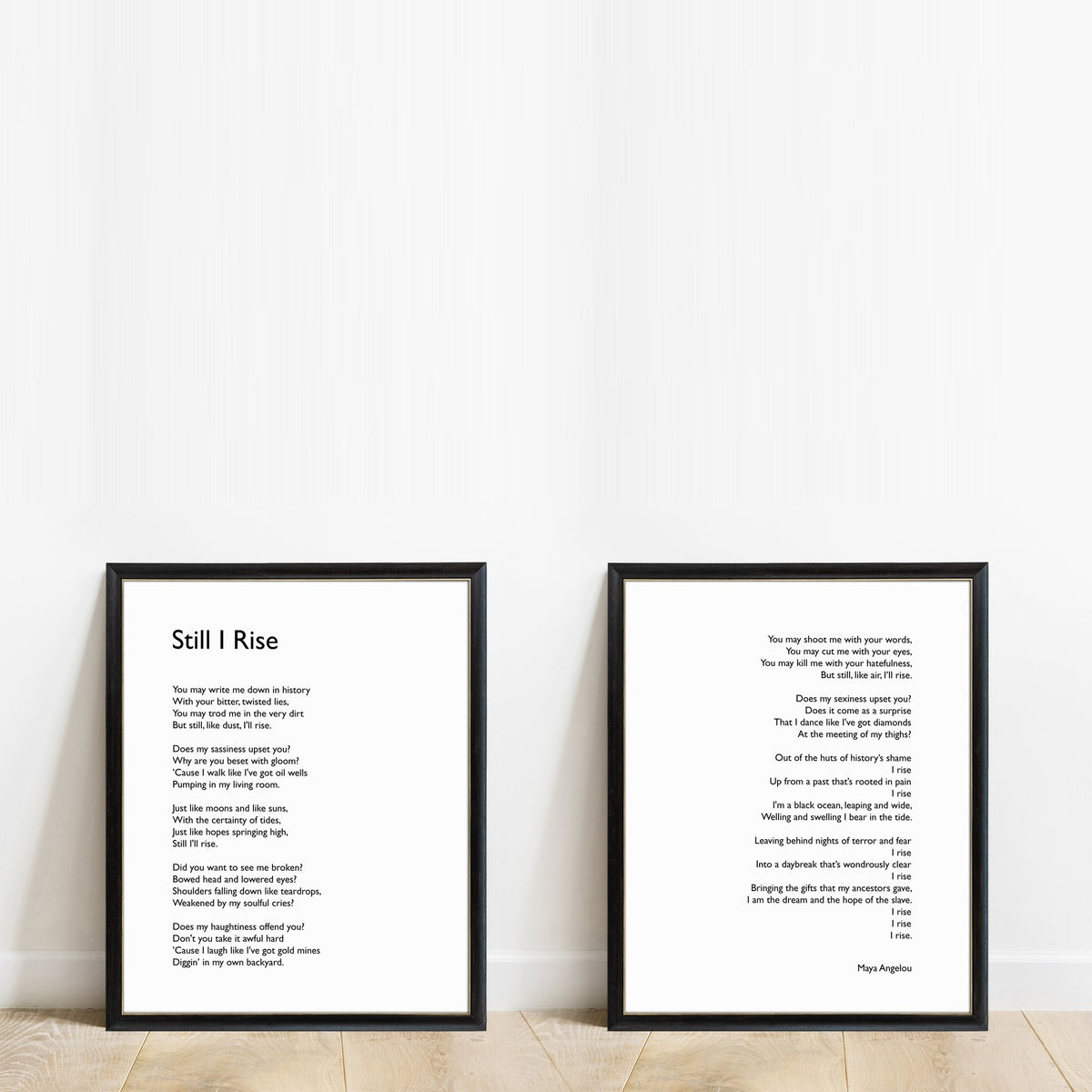 Maya Angelou Still I Rise poem print set of 2, white background, black frames