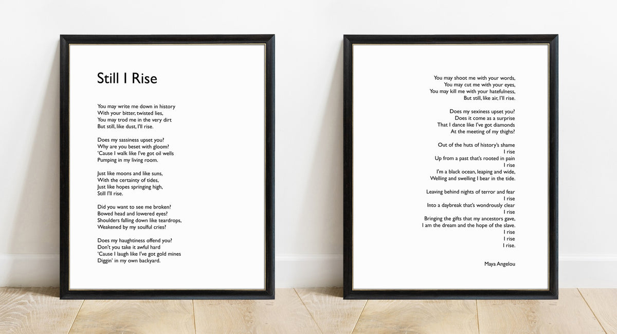 Maya Angelou Still I Rise poem print set of 2, white background, black frames