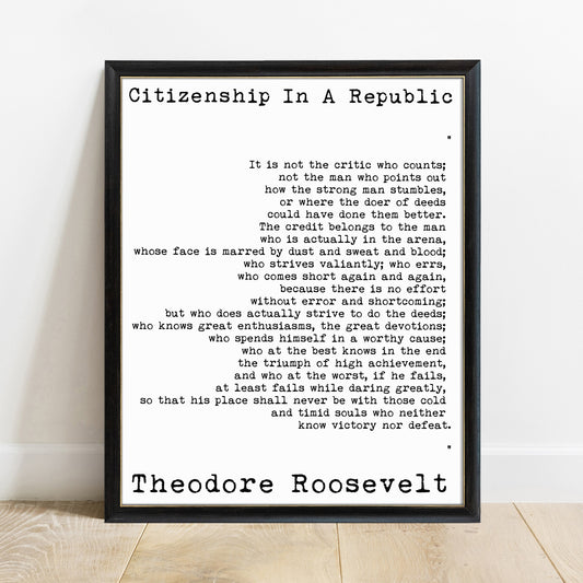 Theodore Roosevelt man in the arena, Citizenship in a Republic typewriter quote print in a black frame, white background