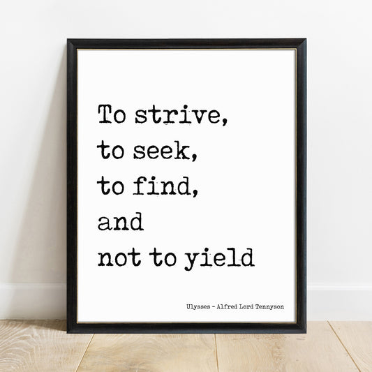 Tennyson Ulysses to strive to seek to find print in a black frame, white background