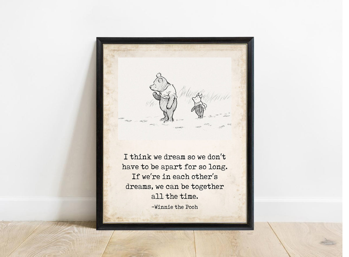 Winnie the Pooh I Think We Dream illustrated vintage style print in a black frame
