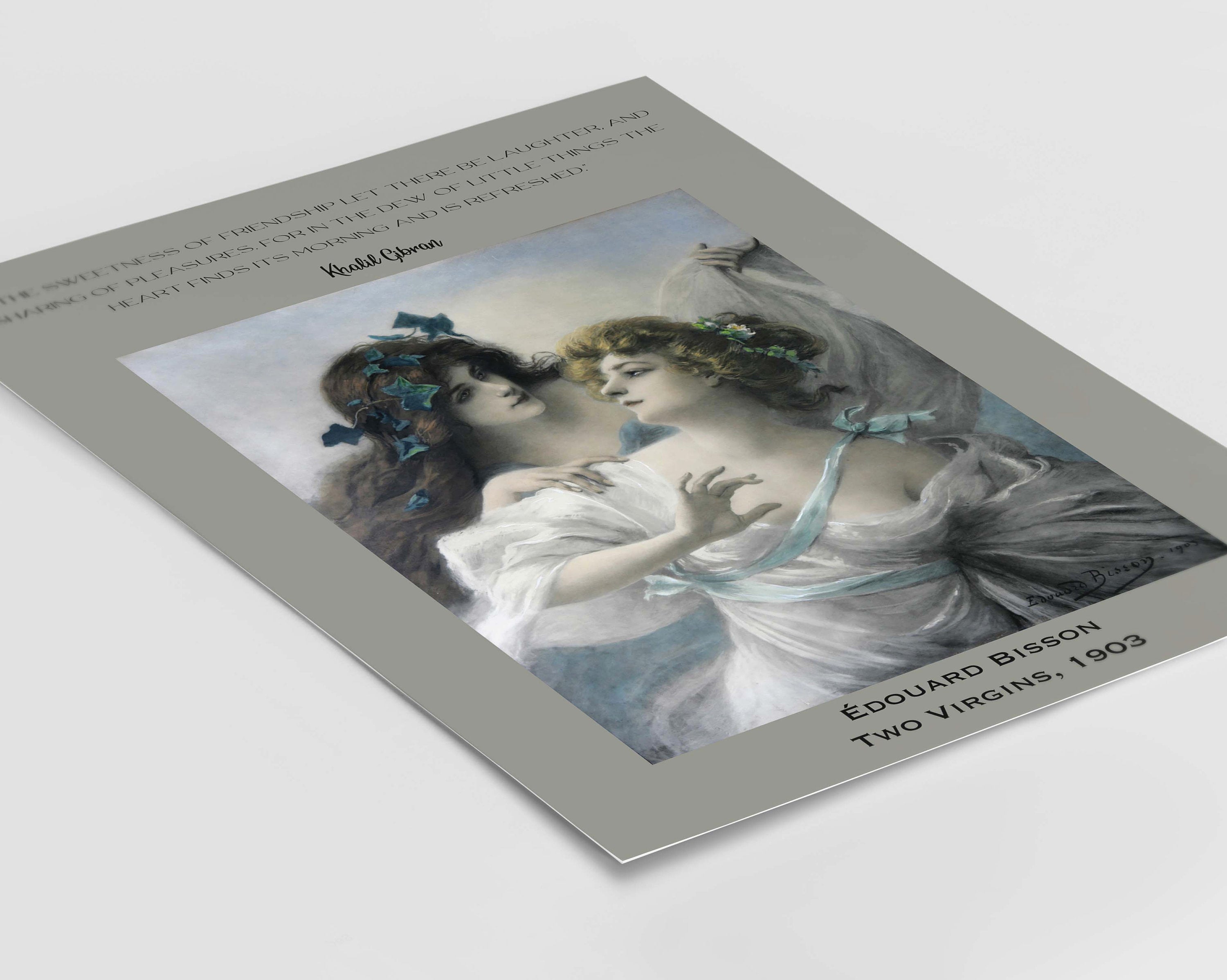 Khalil Gibran Friend Quote, The Prophet Unframed Edouard Bisson Fine Art Print - Two Virgins, In the Sweetness of Friendship