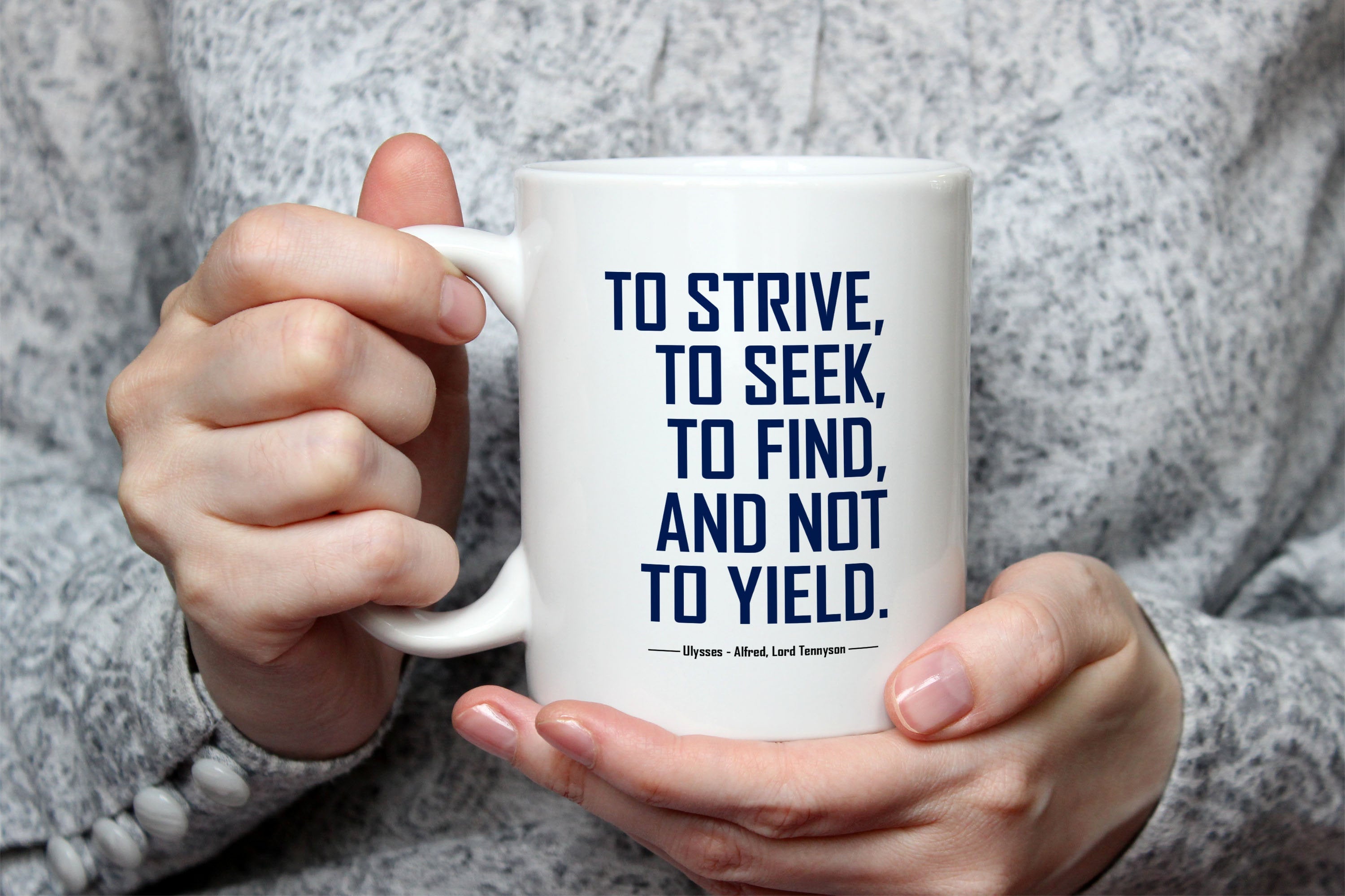 To Strive To Seek Tennyson Quote Coffee Mug, Inspirational Mug for a Literary Gift, Ulysses Mug in 11oz or 15oz Size
