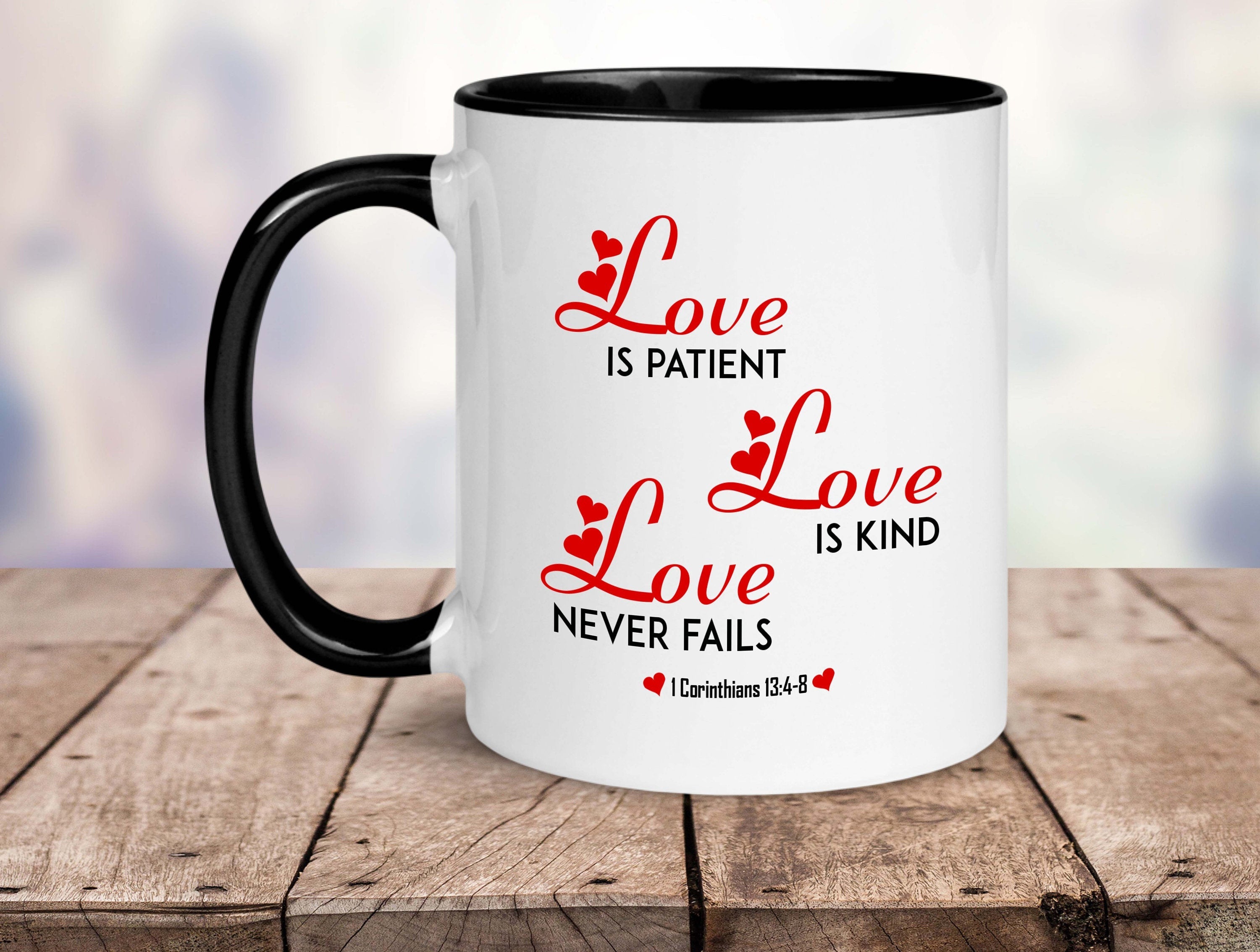 Love is Patient Love is Kind Coffee Mug, Scripture Tea Mug Christian Gifts, Love Never Fails I Corinthians 13 Bible Verse Mug