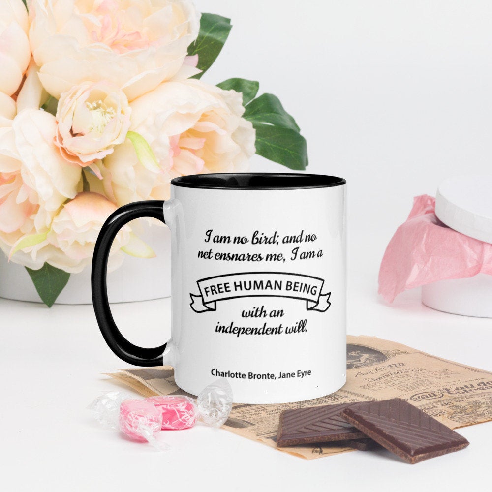 Jane Eyre Quote Coffee Mug, I Am No Bird Charlotte Bronte, Inspirational Feminist Tea Mug