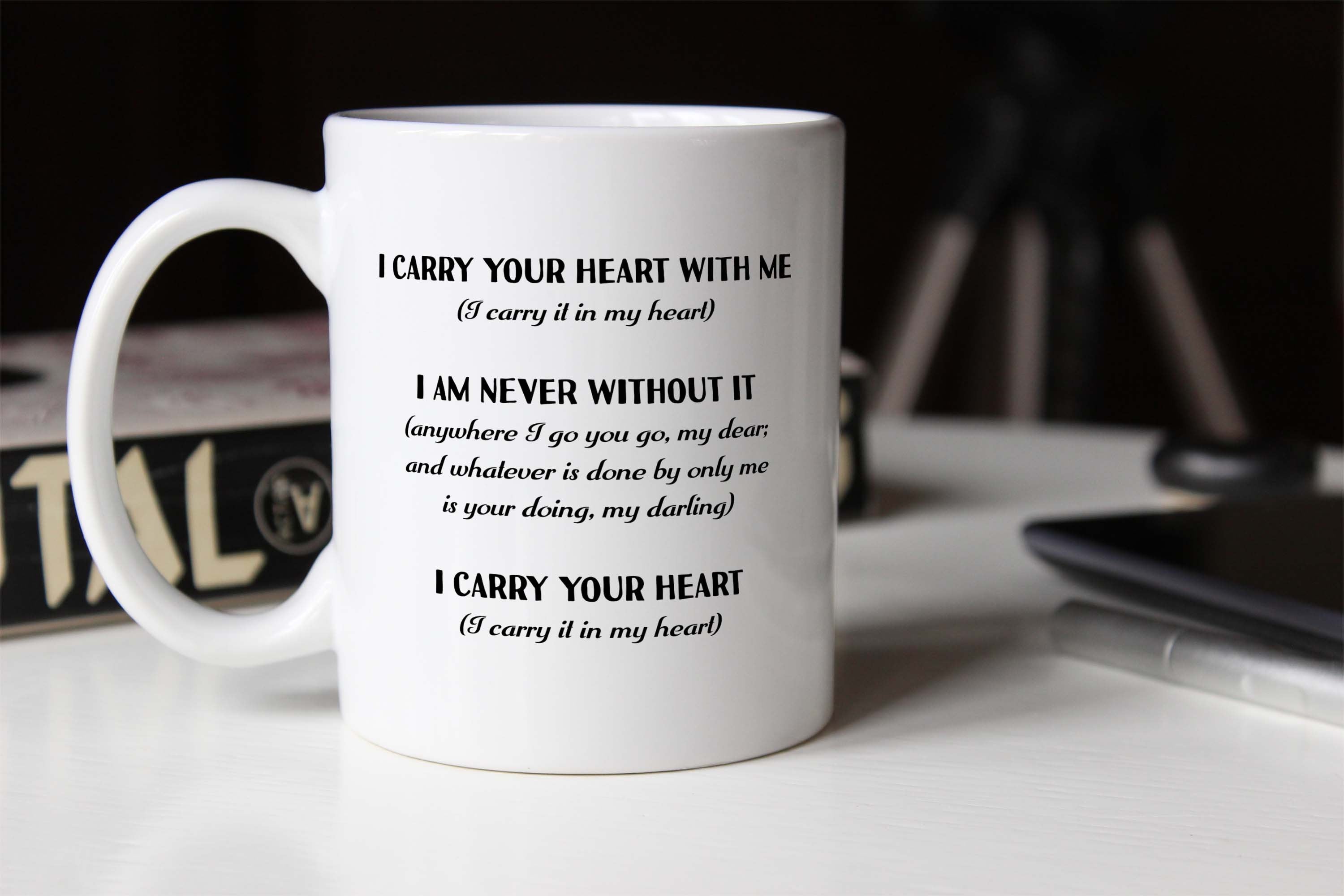 i carry your heart ee cummings Coffee Mug