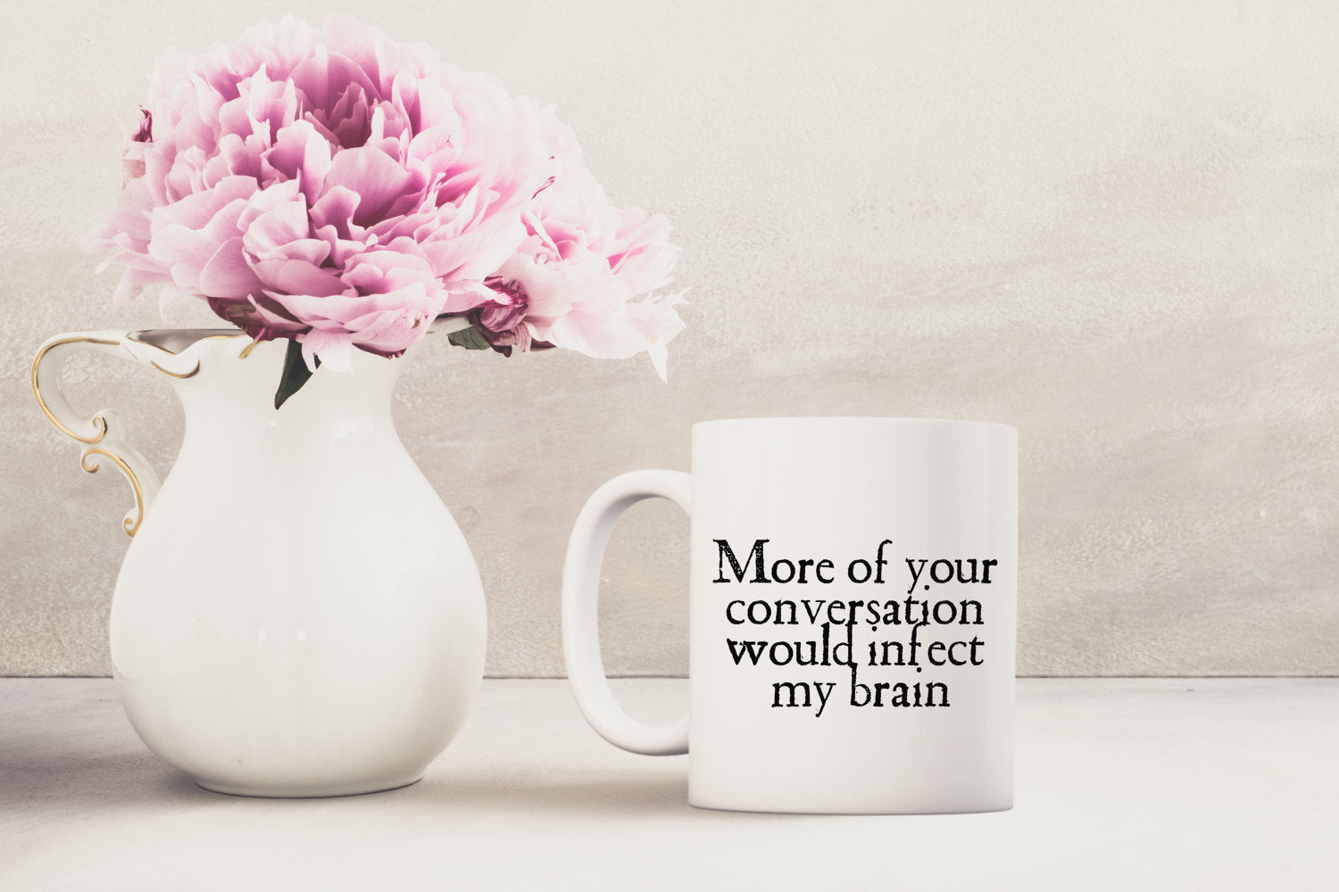 Shakespeare Mug with a Funny Sarcastic and Rude Quote,  More Of Your Conversation Would Infect My Brain