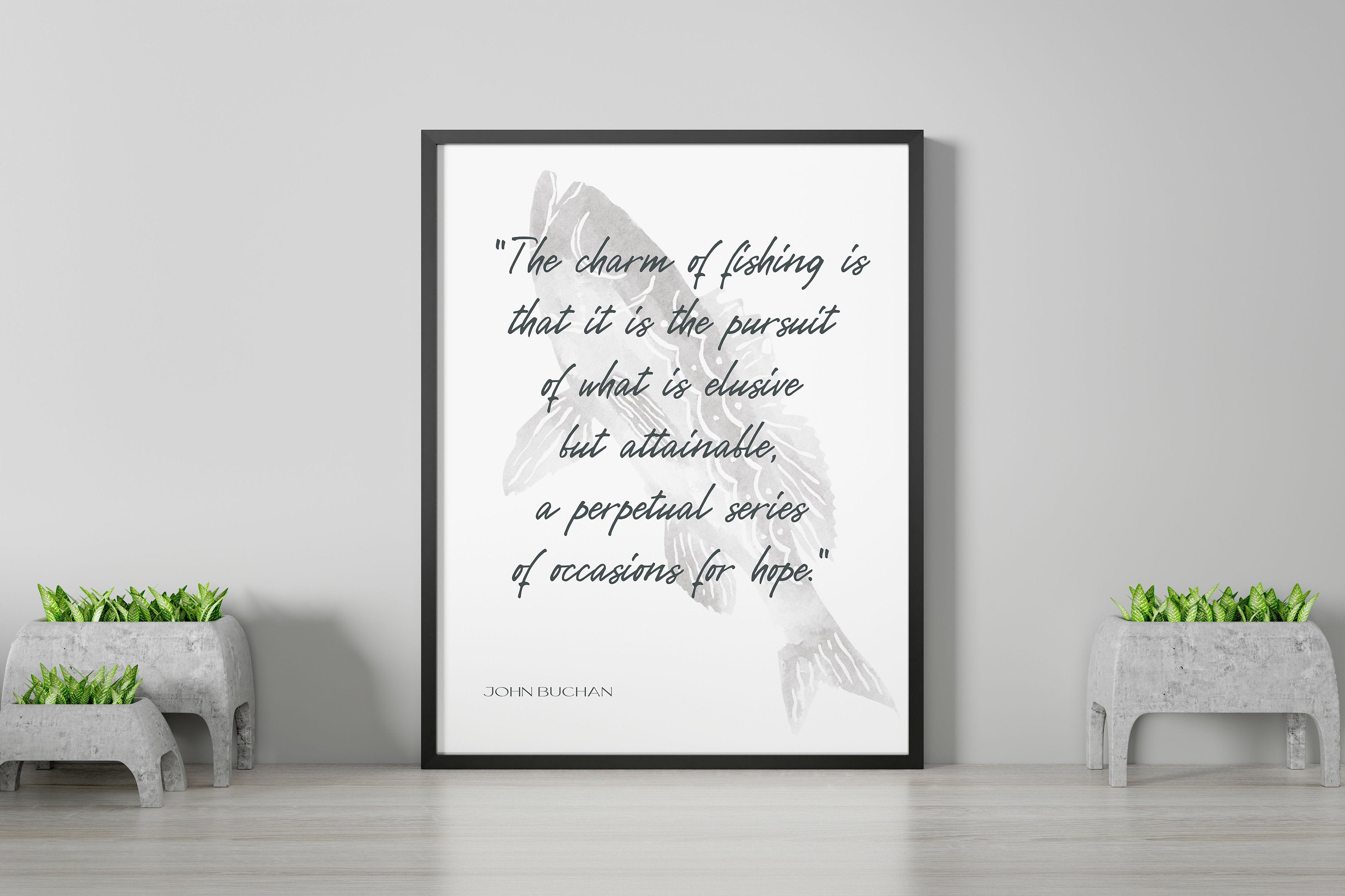 Fishing Quote by John Buchan, The Charm Of Fishing Art Print